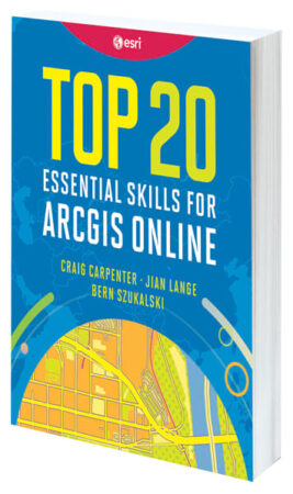 A blue book cover reads Top 20 Essential Skills for ArcGIS Online.