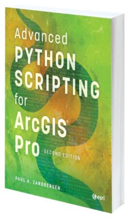 A green and orange book cover reads Advanced Python Scripting for ArcGIS Pro, Second Edition.