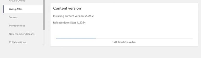 A side panel on the left with the Living Atlas tab highlighted, also showing menu options for Servers, Member roles, New member defaults, and Collaborations, plus a section on the right that displays the content version being installed, the date that version was released, and an installation progress bar that shows 1,605 items left to be installed
