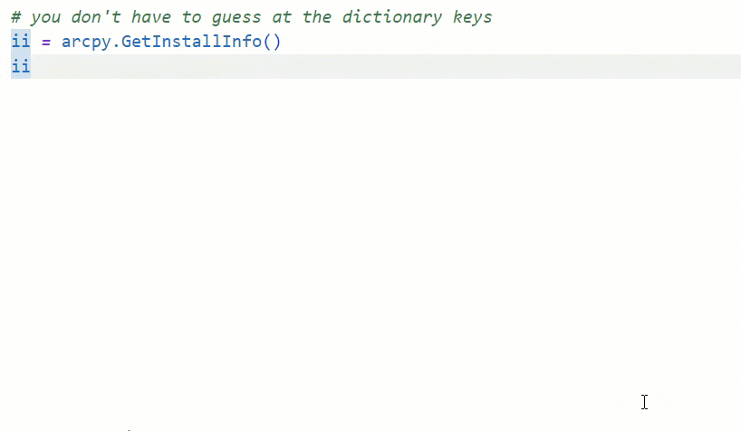 arcpy.GetInstallInfo() now displays the dictionary keys you can choose from.