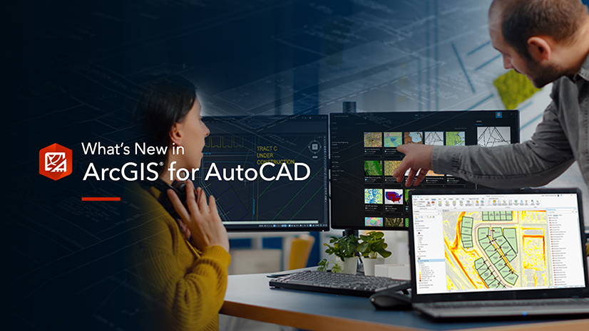 What's New in ArcGIS for AutoCAD (January 2025)