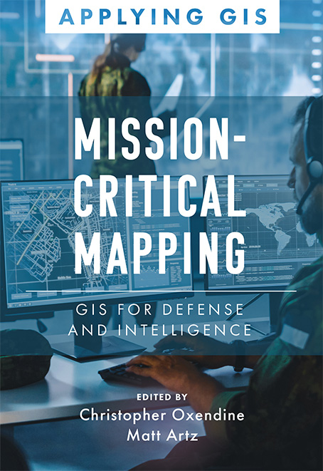 Mission-Critical Mapping: GIS for Defense and Intelligence Cover